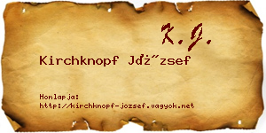 Kirchknopf József névjegykártya